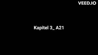 Kapitel 3 A21 [upl. by Belldame]