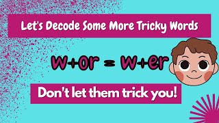 Decode Tricky Words wor Words How To Decode Tricky Words [upl. by Stark388]