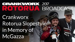 2017 Crankworx Rotorua Broadcast  Crankworx Rotorua Slopestyle in Memory of McGazza [upl. by Gannes929]