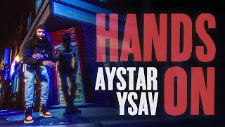 Aystar  Hands On ft Youngest Sav Music Video [upl. by Krys]