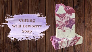 Cutting this scrumptious Dewberry soap [upl. by Nnyleve369]