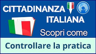 CITTADINANZA ITALIANA Come controllare la pratica [upl. by Odnumyer]