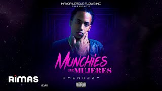 Amenazzy  Munchies De Mujeres Explicit Audio [upl. by Gabrila]