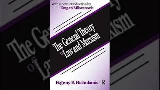 Ch 0 of 7 of The General Theory of Law and Marxism by Evgeny Pashukanis [upl. by Campos]