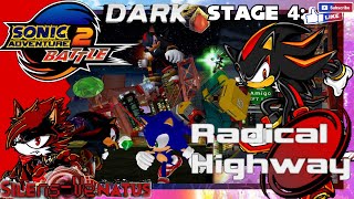 DARK  STAGE 4 Radical Highway  Chaos Control SONIC ADVENTURE 2 Battle [upl. by Claman]