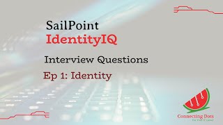 1 SailPoint IIQ Interview Ep 1 [upl. by Alleacim]