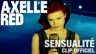 Axelle Red  Sensualité Clip Officiel [upl. by Lura358]