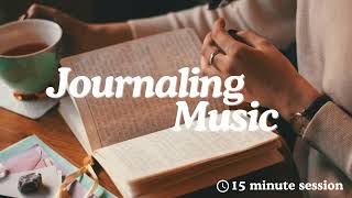 Journaling Music 📖 🕯️15  Minute Session  Relaxing Beats [upl. by Elaina]