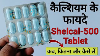 Shelcal500 Tablet Benefits amp Review in hindi  Calcium with Vitamin D3 Tablet [upl. by Eirahs]