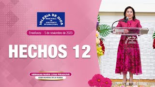 Hechos 12  Hna María Luisa Piraquive  5 de noviembre de 2023  IDMJI [upl. by Annahahs475]