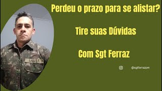 PERDEU O PRAZO DO ALISTAMENTO MILITAR OBRIGATÓRIO  TIRE SUA DÚVIDA [upl. by Sikras]