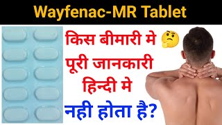 WayfenacMR Tablet Full Review In HindiWayfenacMR Tablet Use amp Side EffectsWayfenacMR Tablet [upl. by Pinter239]