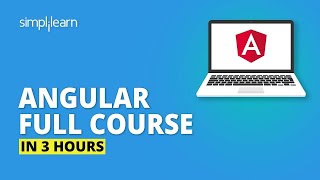 Angular Full Course  Learn Angular In 3 Hours  Angular Tutorial For Beginners  Simplilearn [upl. by Nawtna413]