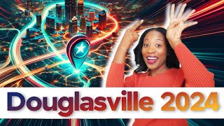 Whats Next for Douglasville Georgia 4 GameChangers for 2024  Affordable Atlanta Suburbs [upl. by Ailana]