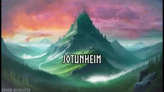 Jotunheim [upl. by Iatnohs]