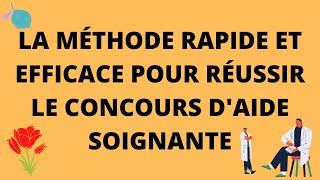 TOUS LES SECRETS POUR REUSSIR FACILEMENT AU CONCOURS AIDE SOIGNANTE [upl. by Wohlen]