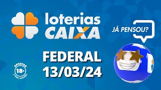 Loterias CAIXA  Loteria Federal  13032024 [upl. by Myrvyn]