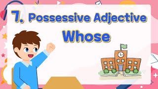 7 Possessive Adjectives Whose  Basic English Grammar for Kids  Grammar Tips [upl. by Kacey500]