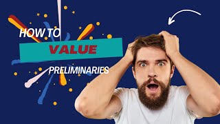 How To Value Preliminaries Using The Time Related Method [upl. by Ynatirb]