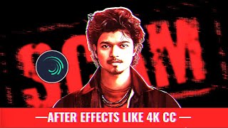 Alightmotion after effects Cc  Alightlink  xml  Tamil [upl. by Runstadler]