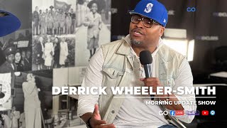 Derrick WheelerSmith  Morning Update Show [upl. by Sinclair183]