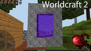 Worldcraft 2 Gameplay Part 34 Portal [upl. by Neddy]