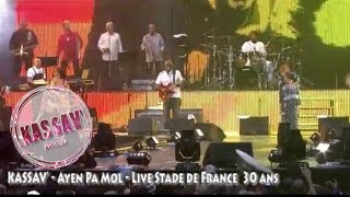 KASSAV  Ayen Pa Mol  Live Stade de France 30 ans [upl. by Lazare5]