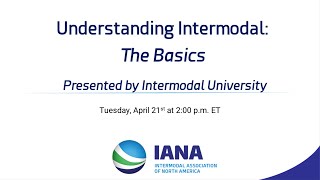 Understanding Intermodal The Basics — Intermodal University [upl. by Eiblehs]