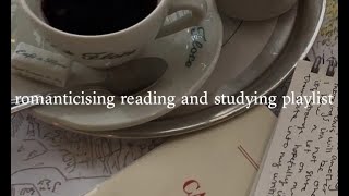 romanticising reading and studying playlist [upl. by Alegnad945]