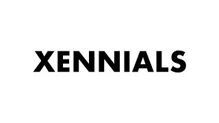 What is a Xennial really How I feel about it [upl. by Greenquist]