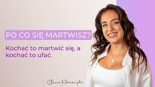 Kochać to martwić się a kochać to ufać Kontinuum Szczęścia odc 38 [upl. by Chiaki]