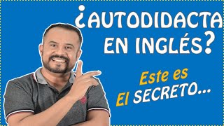 EL SECRETO PARA APRENDER INGLES POR TU CUENTA [upl. by Wickham]