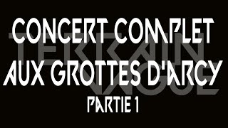 TERRAIN VAGUE concert complet aux grottes dArcy  partie 1 [upl. by Woothen]