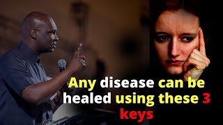 3 keys to receive HEALING from any DISEASE  APOSTLE JOSHUA SELMAN [upl. by Nert]