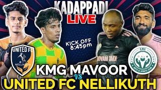 🔴LIVE🔴KADAPPADI🔥KMG MAVOOR🔥VS🔥UNITED FC NELLIKUTH🔥KADAPPADI LIVE [upl. by Amandi]