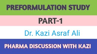 Preformulation study PartI [upl. by Ethbun]