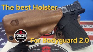 Foundry Holster Co The best Holster for SampW Bodyguard 20 [upl. by Tioneb]