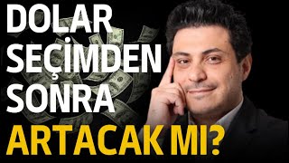 Dolar seçimden sonra artacak mı  Neden Altın varken dolar alın diyorlar [upl. by Elbert789]