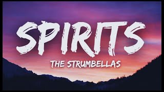 The Strumbellas  Spirits Lyrics [upl. by Osmo]