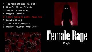 Female Rage songs [upl. by Strickman78]