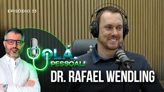 Dr Rafael Wendling –Saúde Mental  Olá Pessoal Podcast 33 [upl. by Reinwald]