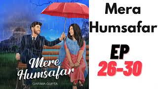 Mere Humsafar Episode 2630 audiobook [upl. by Tawney]