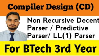 Non Recursive Decent Parser  LL 1 Parser  Compiler Design [upl. by Eseela]