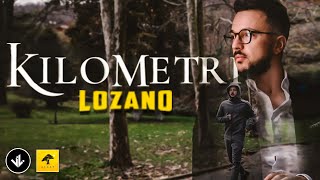 Lozano  Kilometri 2018 [upl. by Rosecan530]