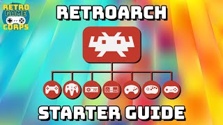 RetroArch Starter Guide [upl. by Jacenta431]