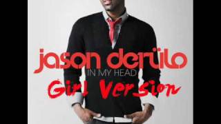 Jason Derulo In My Head Girl Version REMIX [upl. by Yona]