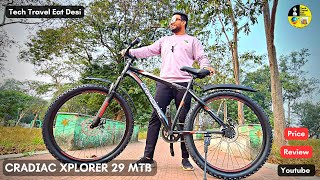 Cradiac xplorer 29 MTB unboxing  best budget friendly cycle  cradiac xplorer mountain cycle review [upl. by Nilekcaj536]