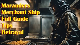 Marauders Merchant Ship Tips Walkthrough amp Betrayal [upl. by Dupaix]