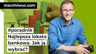 Jak wybrać najlepszą lokatę bankową [upl. by Malim]