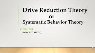 Clark Hull Drive Reduction TheorySystematic Behavior Theory  Detailed Study [upl. by Ruscio]